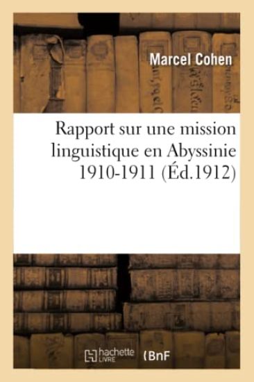 Rapport Sur Une Mission Linguistique En Abyssinie 1910-1911