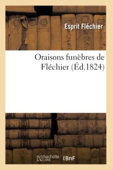 Oraisons Funèbres de Fléchier