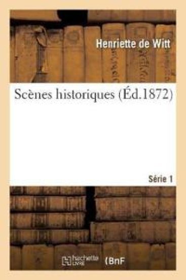 Scènes Historiques. Série 1