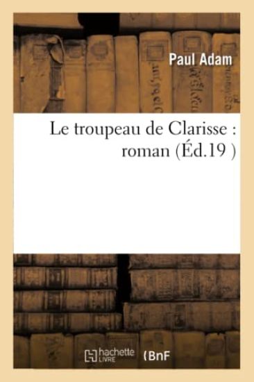 Le Troupeau de Clarisse: Roman