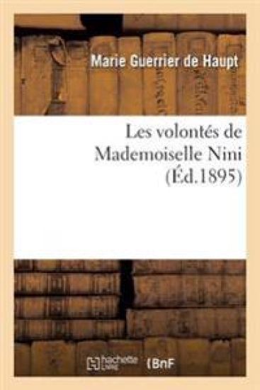 Les Volontés de Mademoiselle Nini
