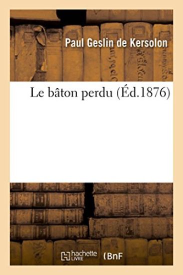 Le Bâton Perdu