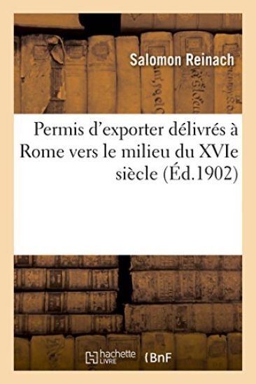 Permis d'Exporter Délivrés À Rome Vers Le Milieu Du Xvie Siècle