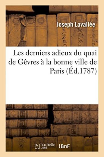 Les Derniers Adieux Du Quai de Gêvres À La Bonne Ville de Paris