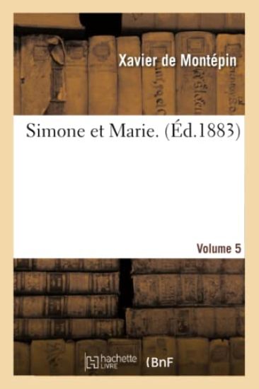 Simone Et Marie. Volume 5