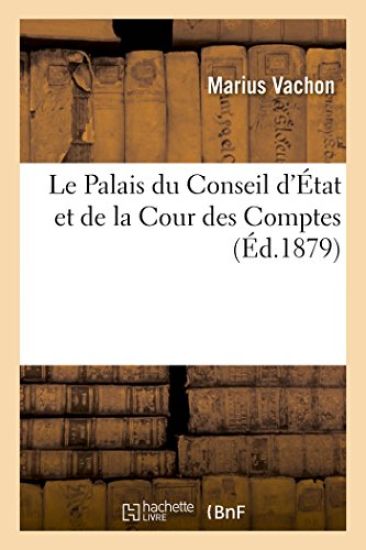Le Palais Du Conseil d'État Et de la Cour Des Comptes