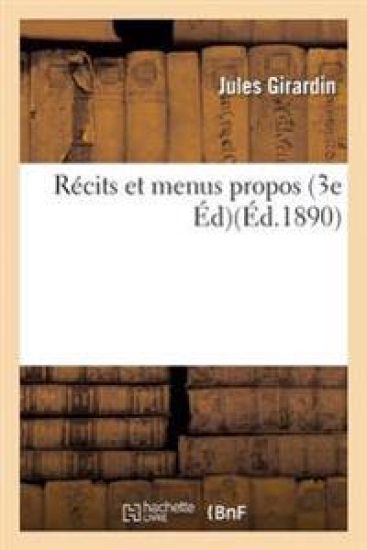 Récits Et Menus Propos 3e Éd