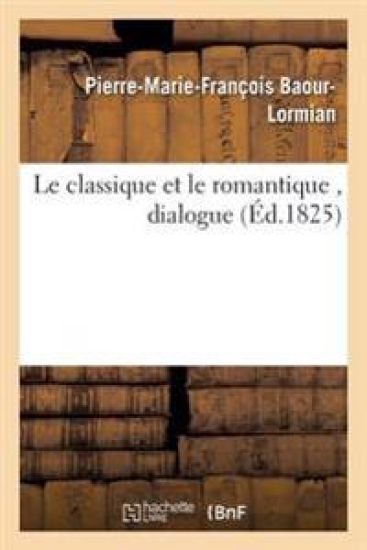 Le Classique Et Le Romantique