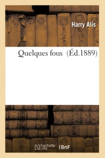 Quelques Fous