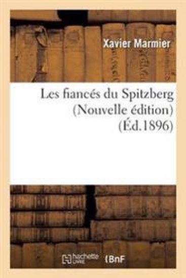 Les Fiancés Du Spitzberg Nouvelle Édition