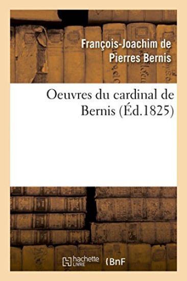 Oeuvres Du Cardinal de Bernis