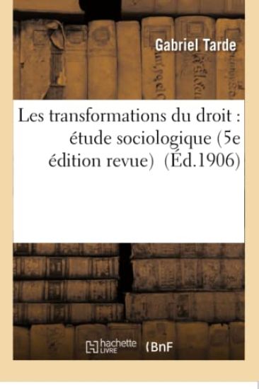 Les Transformations Du Droit: Étude Sociologique 5e Édition Revue