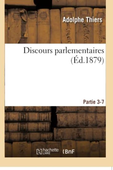 Discours Parlementaires Partie 3-7
