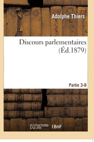 Discours Parlementaires Partie 3-8