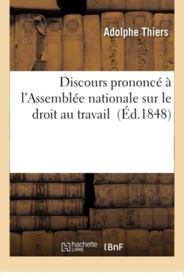 Discours Prononcé À l'Assemblée Nationale Sur Le Droit Au Travail