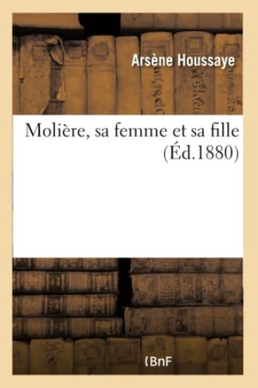 Molière, Sa Femme Et Sa Fille