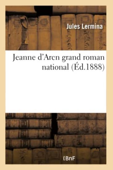 Jeanne d'Arcn Grand Roman National