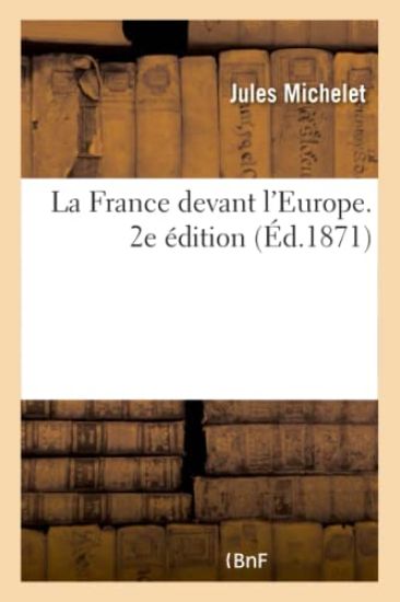 La France Devant l'Europe. 2e Édition