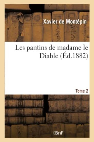 Les Pantins de Madame Le Diable. Tome 2
