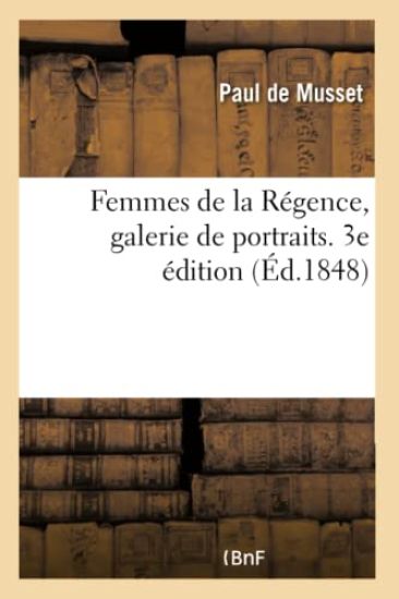 Femmes de la Régence, Galerie de Portraits. Madame de Verrue, La Duchesse de Berry