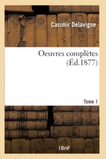Oeuvres Completes. Tome 1