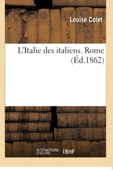 L'Italie Des Italiens. Rome