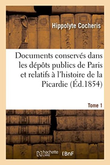 Notices Et Extraits Des Documents Manuscrits Conservés Dans Les Dépôts Publics de Paris