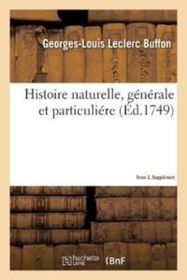 Histoire Naturelle, Générale Et Particuliére. Supplément. Tome 2