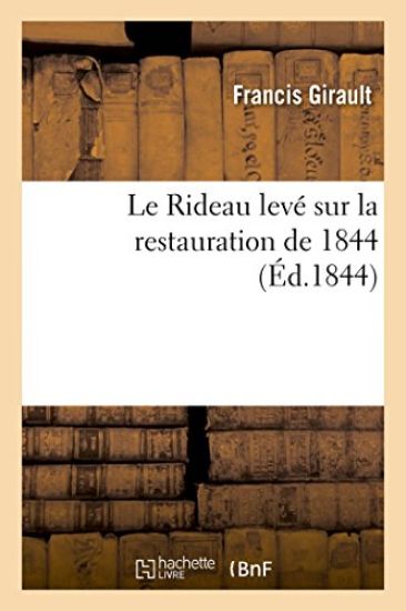 Le Rideau Levé Sur La Restauration de 1844. Le Prétendant d'Hartwel