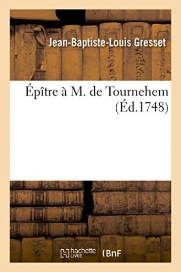 Épître À M. de Tournehem, Directeur Et Ordonnateur Général Des Bâtimens, Jardins, Arts