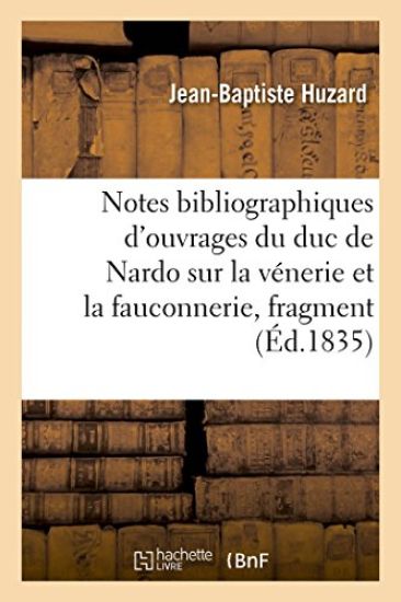 Notes Bibliographiques Concernant Les Ouvrages Du Duc de Nardo, Bélisaire Aquaviva