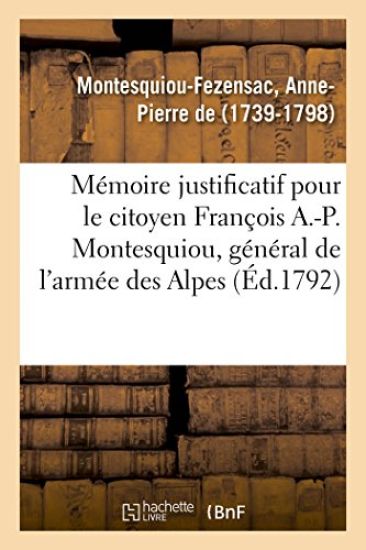 Mémoire Justificatif Pour Le Citoyen François A.-P. Montesquiou