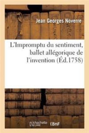 L'Impromptu Du Sentiment, Ballet Allégorique de l'Invention