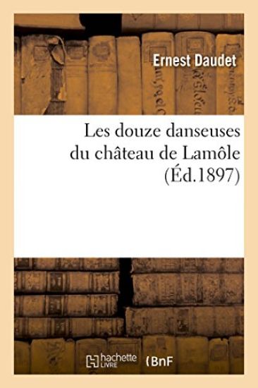 Les Douze Danseuses Du Château de Lamôle