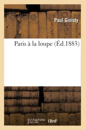 Paris À La Loupe