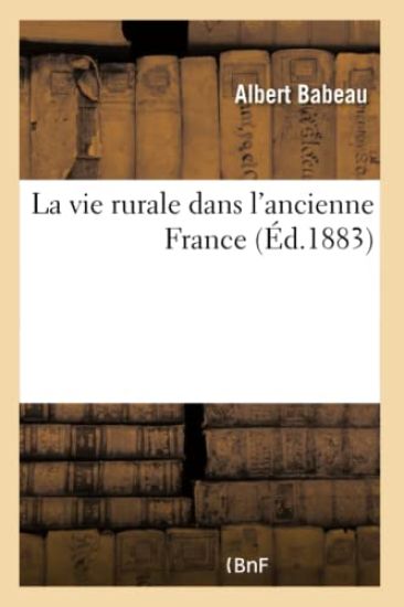 La Vie Rurale Dans l'Ancienne France