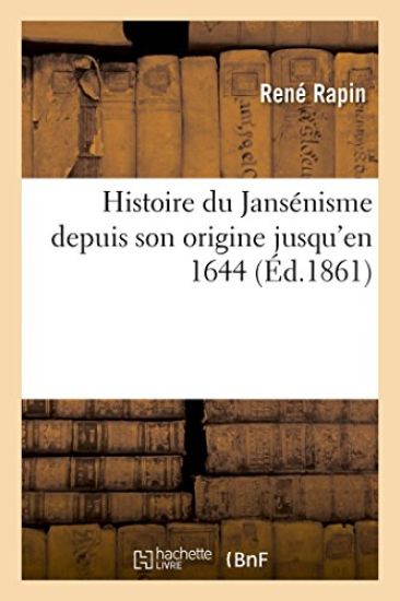 Histoire Du Jansénisme Depuis Son Origine Jusqu'en 1644