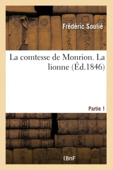 La Comtesse de Monrion. La Lionne- Partie 1