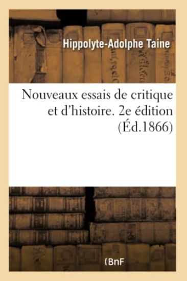 Nouveaux Essais de Critique Et d'Histoire. 2e Édition