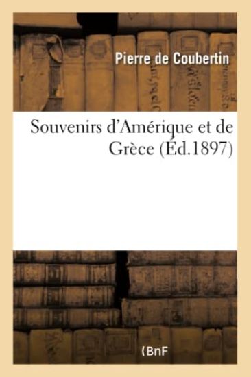 Souvenirs d'Amérique Et de Grèce