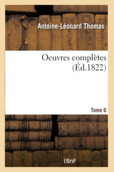 Oeuvres Complètes Tome 6