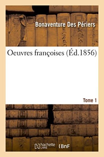 Oeuvres Françoises Tome 1