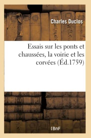 Essais Sur Les Ponts Et Chaussées, La Voirie Et Les Corvées