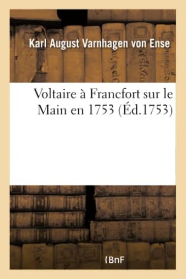 Voltaire À Francfort Sur Le Main En 1753