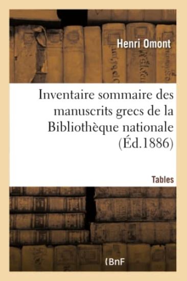 Inventaire Sommaire Des Manuscrits Grecs de la Bibliothèque Nationale