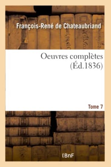 Oeuvres Complètes Tome 7