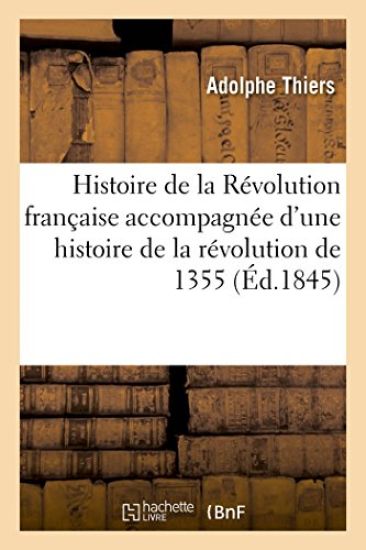 Histoire de la Révolution Française. 13e Édition