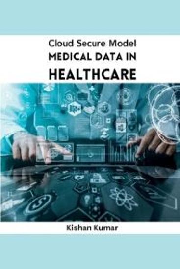 Cloud Secure Model Medical Data in Healthcare