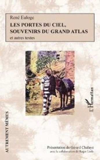 Les portes du ciel, souvenirs du grand atlas