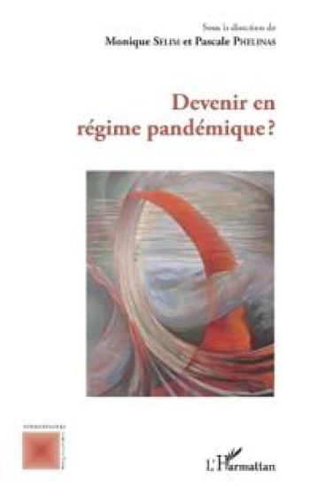 Devenir en régime pandémique